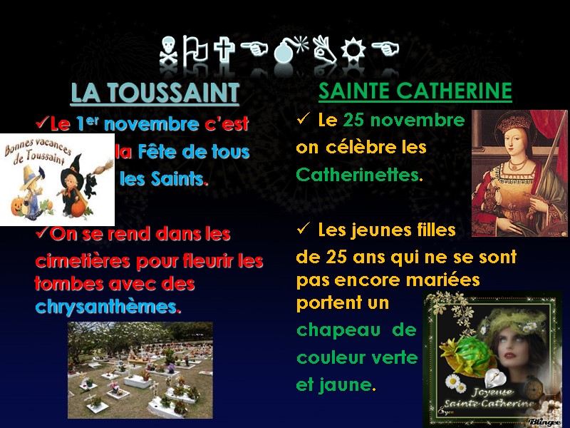 novembre LA TOUSSAINT  Le 1er novembre c’est      